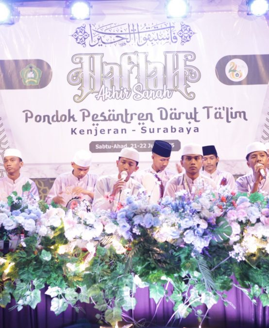 Haflah Akhirul Sanah Pondok Pesantren Darut Ta’lim Kenjeran – Surabaya