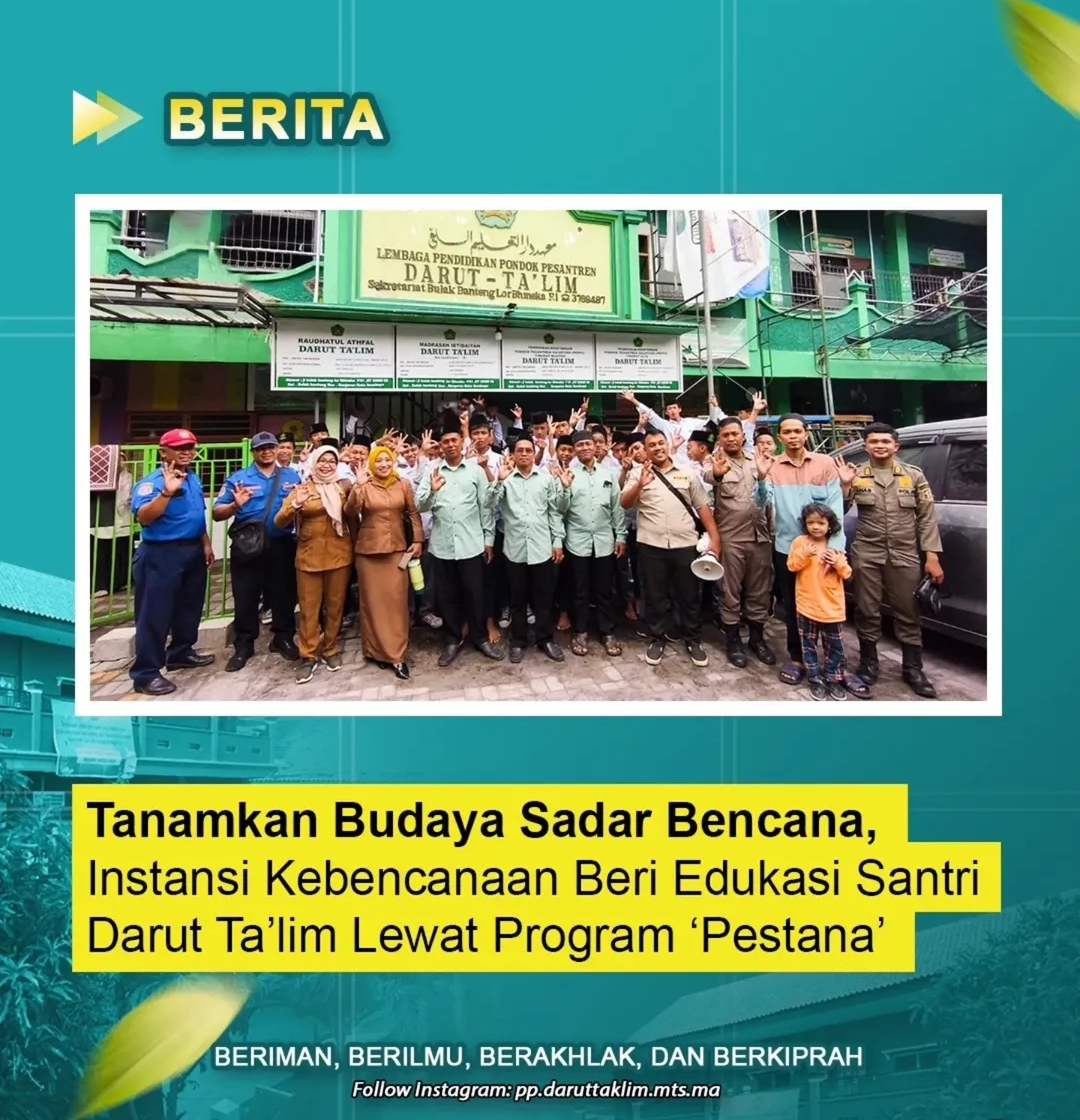 Tanamkan budaya sadar, Instasi Kebencanaan beri Edukasi santri Darut Ta’lim lewat Program PesTanA